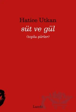 Süt ve Gül