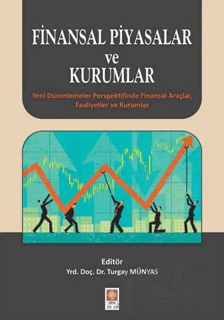 Finansal Piyasalar Ve Kurumlar – Kolektif – Ekin Basım Yayın kitap kapağı