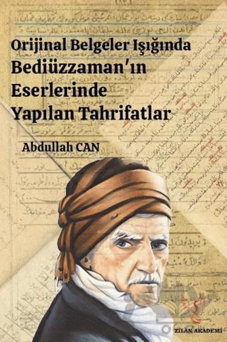 Orijinal Belgeler Işığında Bediüzzaman'ın Eserlerinde Yapılan Tahrifatlar