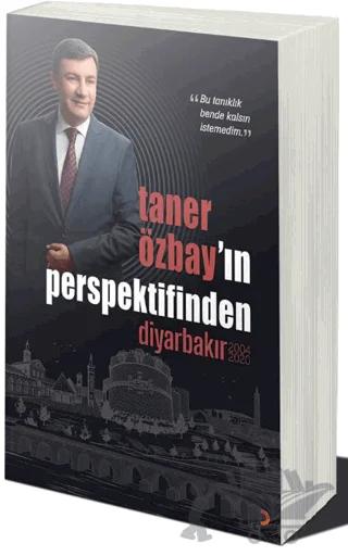 Taner Özbay’ın Perspektifinden Diyarbakır 2004-2020