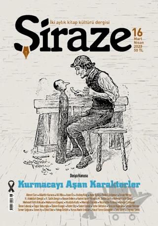 Şiraze Dergisi Sayı: 16 Mart-Nisan 2023