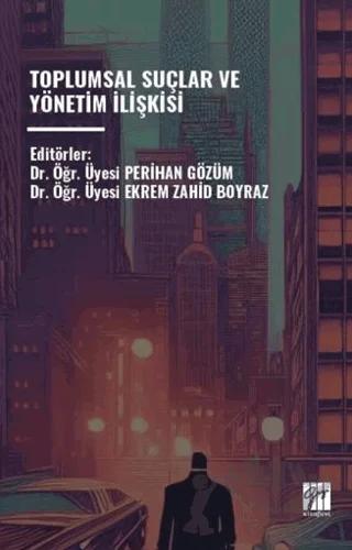 Toplumsal Suçlar ve Yönetim İişkisi