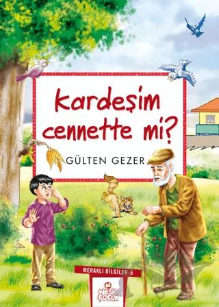 Kardeşim Cennette mi? Meraklı Bilgiler 5