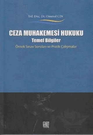 Ceza Muhakemesi Hukuku - Temel Bilgiler