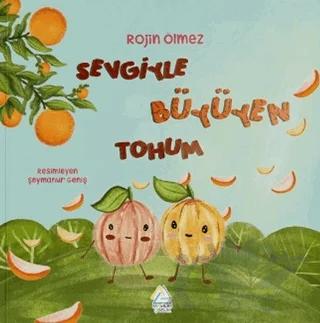 Sevgiyle Büyüyen Tohum