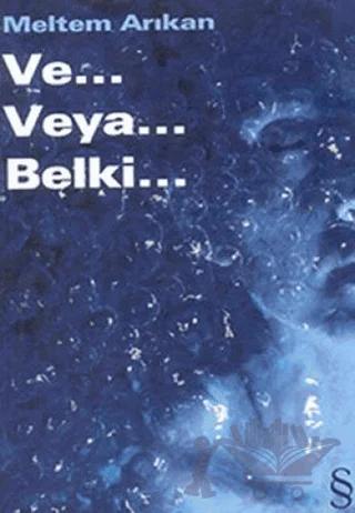 Ve... Veya... Belki...