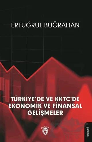 Türkiye'de ve KKTC'de Ekonomik ve Finansal Gelişmeler