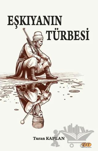 Eşkıyanın Türbesi