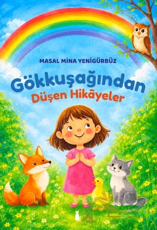 Gökkuşağından Düşen Hikâyeler