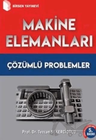 Makine Elemanları Çözümlü Problemler