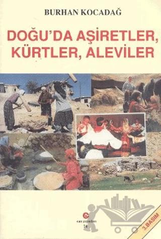 Doğu'da Aşiretler, Kürtler, Aleviler