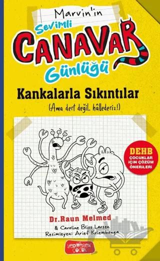 Sevimli Canavar Günlüğü - Kankalarla Sıkıntılar