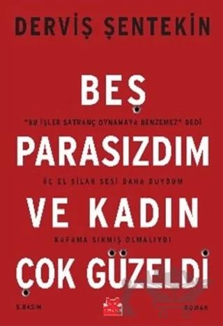 Beş Parasızdım ve Kadın Çok Güzeldi