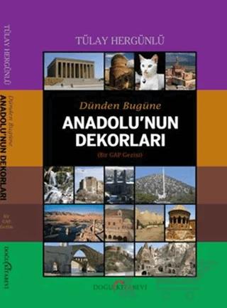 Dünden Bugüne Anadolu’nun Dekorları