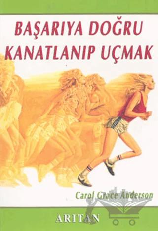 Başarıya Doğru Kanatlanıp Uçmak