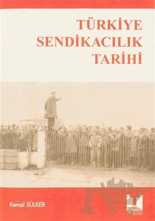 Türkiye Sendikacılık Tarihi