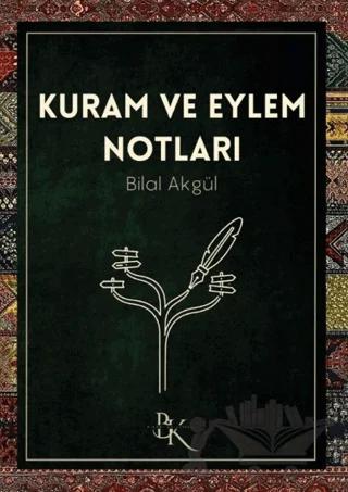 Kuram ve Eylem Notları