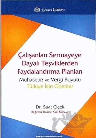 Çalışanları Sermayeye Dayalı Teşviklerden Faydalandırma Planları