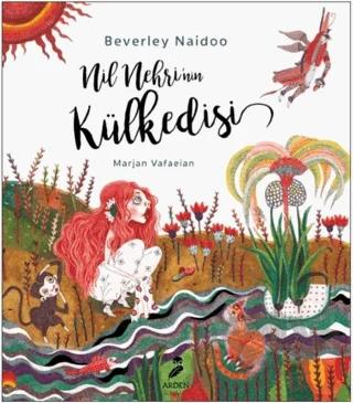 Nil Nehri'nin Külkedisi – Beverley Naidoo – Arden Yayınları kitap kapağı