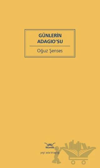 Günlerin Adagıo’su