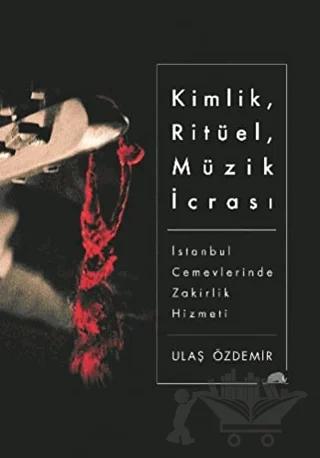 Kimlik, Ritüel, Müzik İcrası