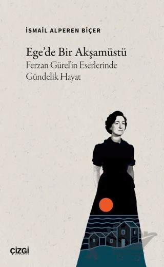 Ege’de Bir Akşamüstü