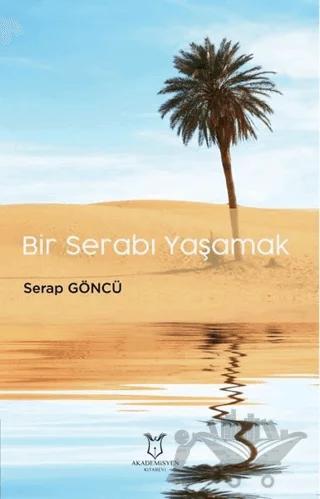 Bir Serabı Yaşamak