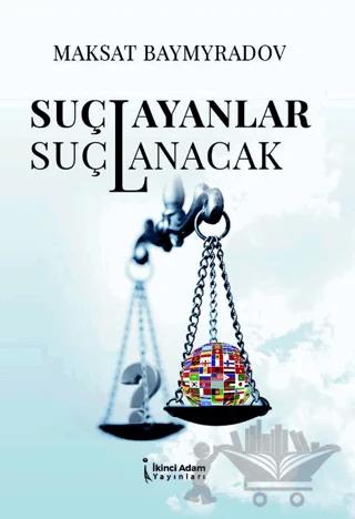 Suçlayanlar Suçlanacak