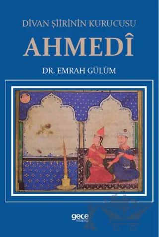 Divan Şiirinin Kurucusu Ahmedî