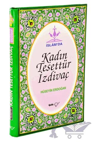 İslam’da Kadın, Tesettür, İzdivaç