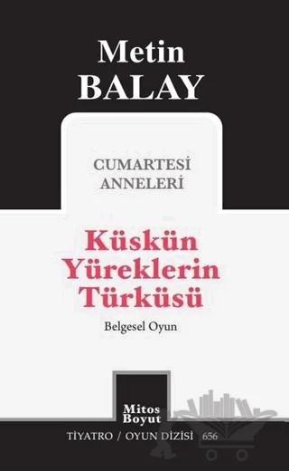 Küskün Yüreklerin Türküsü
