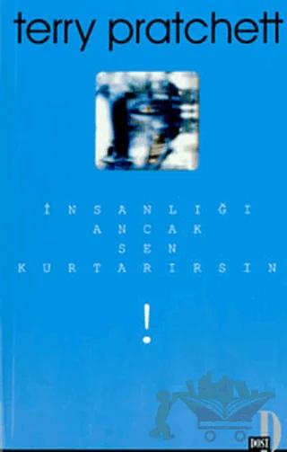 İnsanlığı Ancak Sen Kurtarırsın! Johnny Maxwell Üçlemesi Birinci kitap