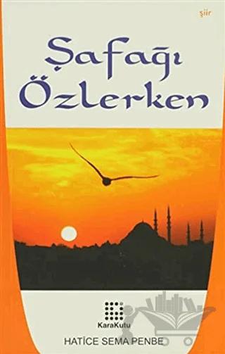 Şafağı Özlerken