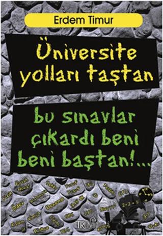 Üniversite Yolları Taştan Bu Sınavlar Çıkardı Beni Baştan