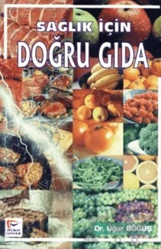 Sağlık İçin Doğru Gıda