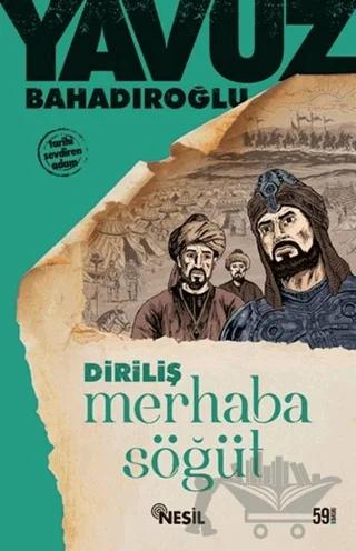 Merhaba Söğüt Ertuğrul Gazi