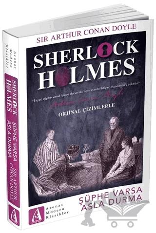 Şüphe Varsa Asla Durma - Sherlock Holmes