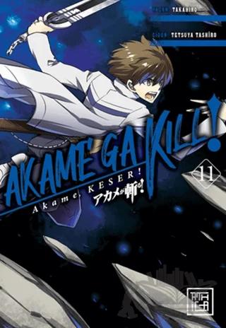 Akame, Keser 11