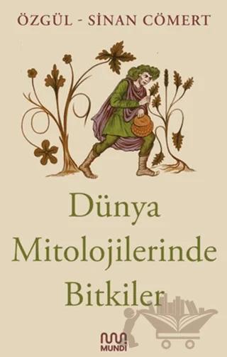 Dünya Mitolojilerinde Bitkiler