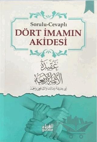 Sorulu Cevaplı Dört İmamın Akidesi