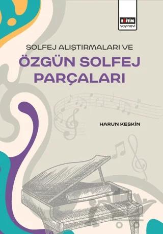 Solfej Alıştırmaları ve Özgün Solfej Parçaları
