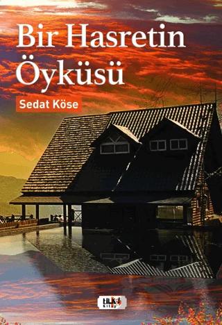 Bir Hasretin Öyküsü