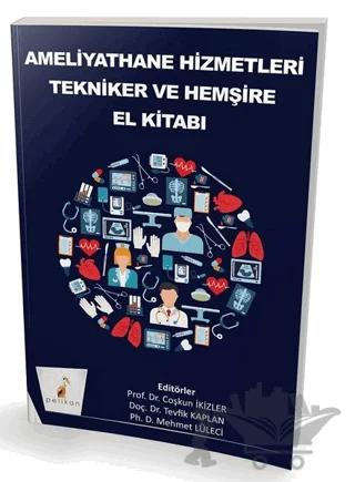 Ameliyathane Hizmetleri Tekniker ve Hemşire El Kitabı