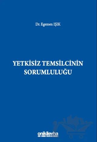 Yetkisiz Temsilcinin Sorumluluğu
