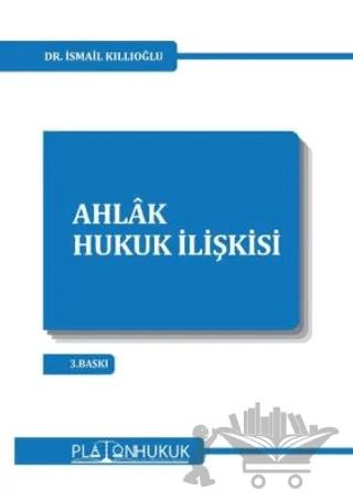 Ahlak - Hukuk İlişkisi