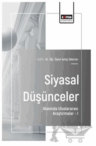 Siyasal Düşünceler Alanında Uluslararası Araştırmalar – I