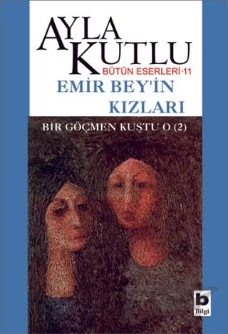Emir Bey’in Kızları Bir Göçmen Kuştu O (2)