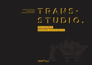 Trans. Studio: Via Istanbul / İstanbul Aracılığında