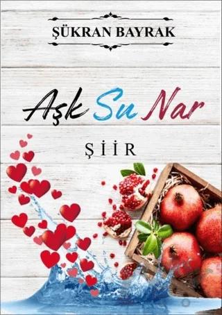 Aşk Su Nar