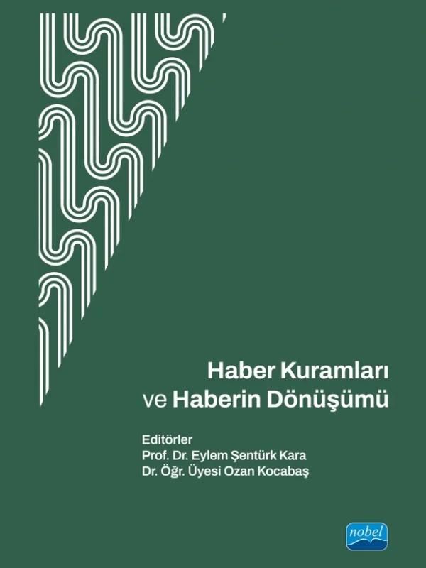Haber Kuramları ve Haberin Dönüşümü